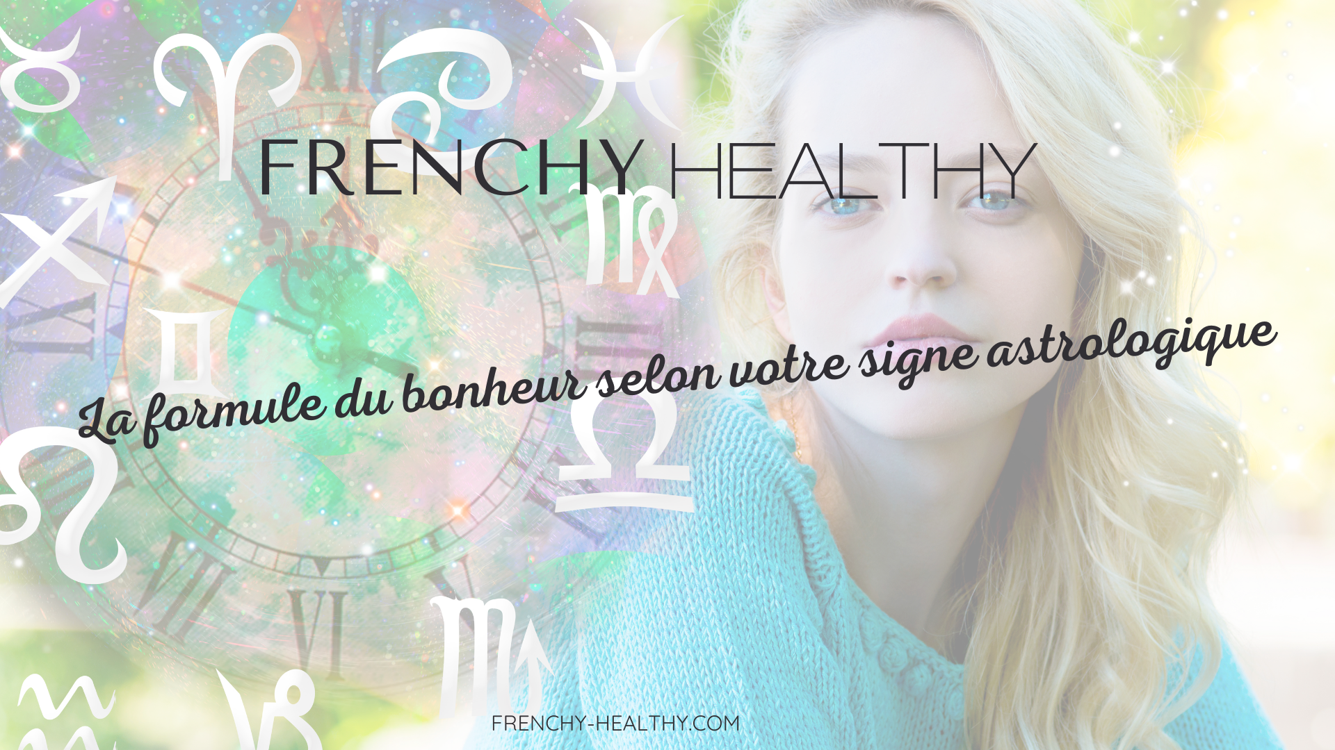 formule du bonheur selon signe astrologique