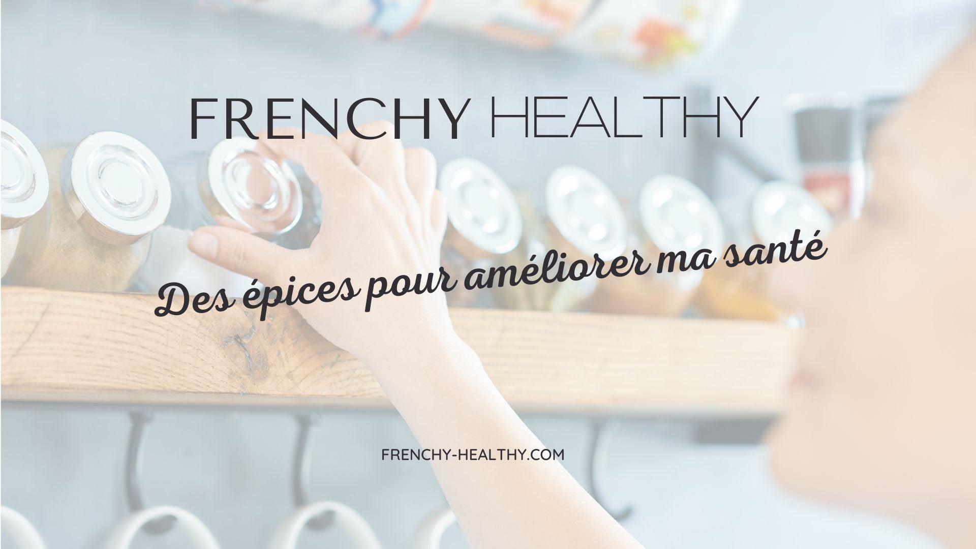 épices pour améliorer santé